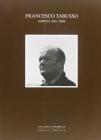 Francesco Tabusso. Dipinti 2001-2006