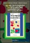 Serie di funzioni ed equazioni differenziali. Estratto da «Analisi matematica» Serie di funzioni ed equazioni differenziali. Estratto da «Analisi matematica»