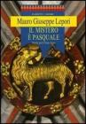 Il mistero � pasquale. Omelie per il triduo sacro