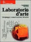 Laboratorio d'arte. Per la Scuola media vol.1