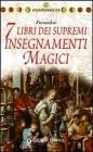 Sette libri dei supremi insegnamenti magici