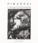 Piranesi. Carceri d'invenzione. Con CD-ROM