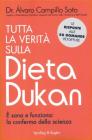 Tutta la verit� sulla dieta Dukan. � sana e funziona: la conferma della scienza