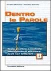 Dentro le parole. Per le Scuole superiori vol.2