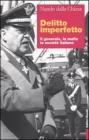 Delitto imperfetto. Il generale, la mafia, la societ� italiana