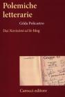 Polemiche letterarie. Dai �Novissimi� ai Lit-blog