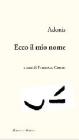 Ecco il mio nome. Testo arabo a fronte
