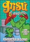 Pompiere per un giorno. Gris� il draghetto. Con DVD vol.12