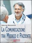 La Comunicazione tra Medico e Paziente. E-book