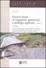 Esercizi risolti di ingegneria geotecnica e geologia applicata vol.1