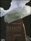 Tenniste. Una galleria sentimentale Tenniste. Una galleria sentimentale