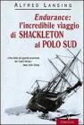 Endurance: l'incredibile viaggio di Shackleton al Polo Sud