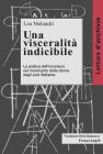 Una visceralit� indicibile. La pratica dell'inconscio nel movimento delle donne degli anni Settanta