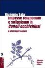 Impasse relazionale e solipsismo in �Con gli occhi chiusi� e altri saggi tozziani