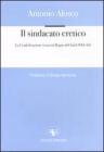 Il sindacato eretico. La Confederazione rossa nel Regno del Sud (1943-44)