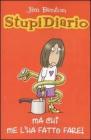 Ma chi me l'ha fatto fare?! Stupidiario vol.4