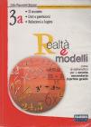 Realt� e modelli. Volume 3A-Materiali per il portfolio. Per la Scuola media