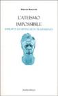 L' ateismo impossibile. Ritratto di Nietzsche in trasparenza
