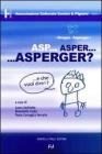 Asp... Asper... Asperger? E che vuol dire? Asp... Asper... Asperger? E che vuol dire?