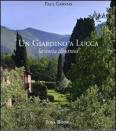Un giardino di Lucca. La storia illustrata
