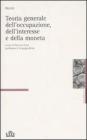 Teoria generale dell'occupazione, dell'interesse e della moneta Teoria generale dell'occupazione, dell'interesse e della moneta