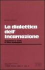 La dialettica dell'incarnazione