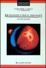 Matematica per il triennio  (vol. ii) vol.2