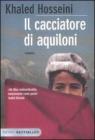 Il cacciatore di aquiloni Il cacciatore di aquiloni