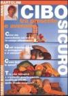 Cibo sicuro. Tra presente e avvenire