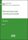 Patrimoni destinati e fondo patrimoniale