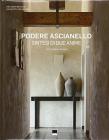Podere Ascianello. Sintesi di due anime. Ediz. italiana e inglese