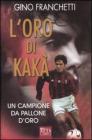 L' oro di Kak�