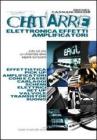 Chitarre. Elettronica, effetti, amplificatori