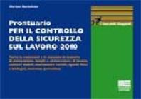Prontuario per il controllo della sicurezza sul lavoro 2010