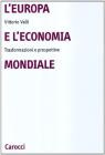 L' Europa e l'economia mondiale. Trasformazioni e prospettive