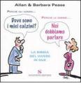 Perch� gli uomini... Perch� le donne... La bibbia del vivere in due