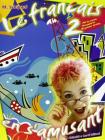 Le fran�ais en s'amusant. Con CD Audio. Per la Scuola media vol.2
