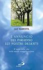 L' annuncio del paradiso sui nostri deserti. Il senso della vita nella nuova evangelizzazione