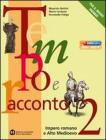 Tempo e racconto. Con espansione online. Per le Scuole superiori vol.2 Tempo e racconto. Con espansione online. Per le Scuole superiori vol.2