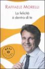 La felicità è dentro di te La felicità è dentro di te