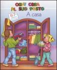 A casa. Ogni cosa al suo posto. Con adesivi