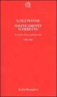 Politicamente scorretto. Cronache di un quinquennio 1996-2001