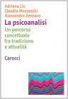 La psicoanalisi. Un percorso concettuale fra tradizione e attualit�