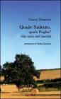 Quale Salento, quale Puglia? Alle radici dell'identit�