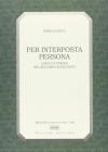 Per interposta persona. Lingua e poesia nel secondo Novecento