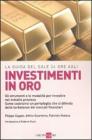 La guida del Sole 24 Ore agli investimenti in oro. E-book