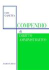 Compendio di diritto amministrativo. Aggiornato con le modifiche costituzionali apportate dalla Legge costituzionale 18 ottobre 2001, n. 3