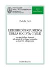 L' emersione giuridica della societ� civile. Con particolare riguardo alle azioni di sviluppo economico e ai servizi alla persona
