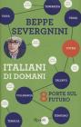 Italiani di domani. 8 porte sul futuro Italiani di domani. 8 porte sul futuro