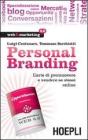 Personal branding. L'arte di promuovere e vendere se stessi online